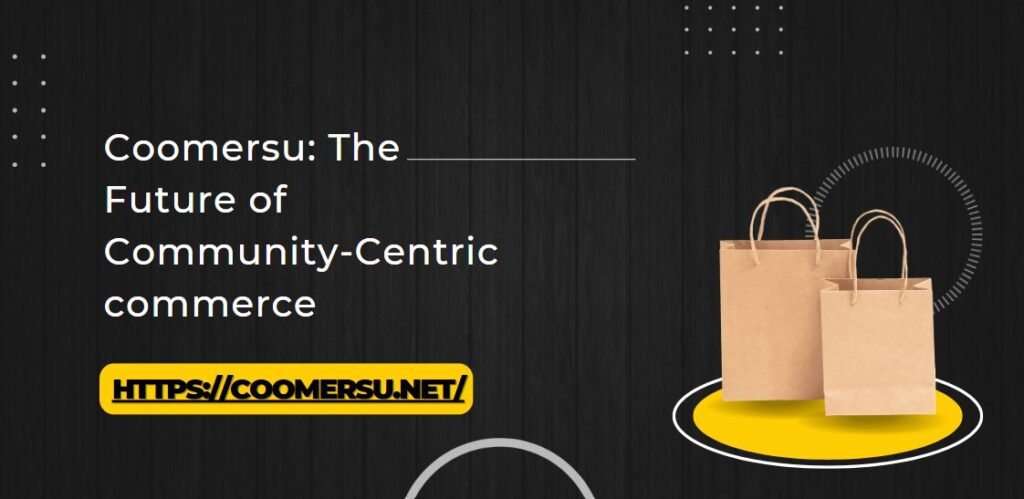What is Coomersu? Guide to Community Commerce in 2026